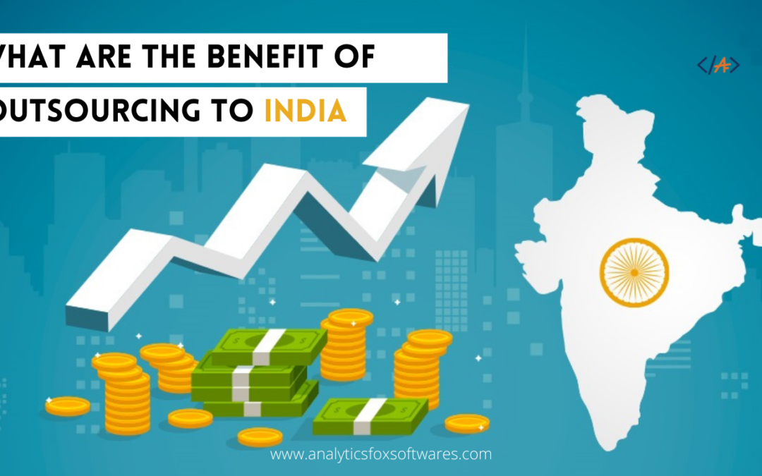 Benefits of outsourcing to India